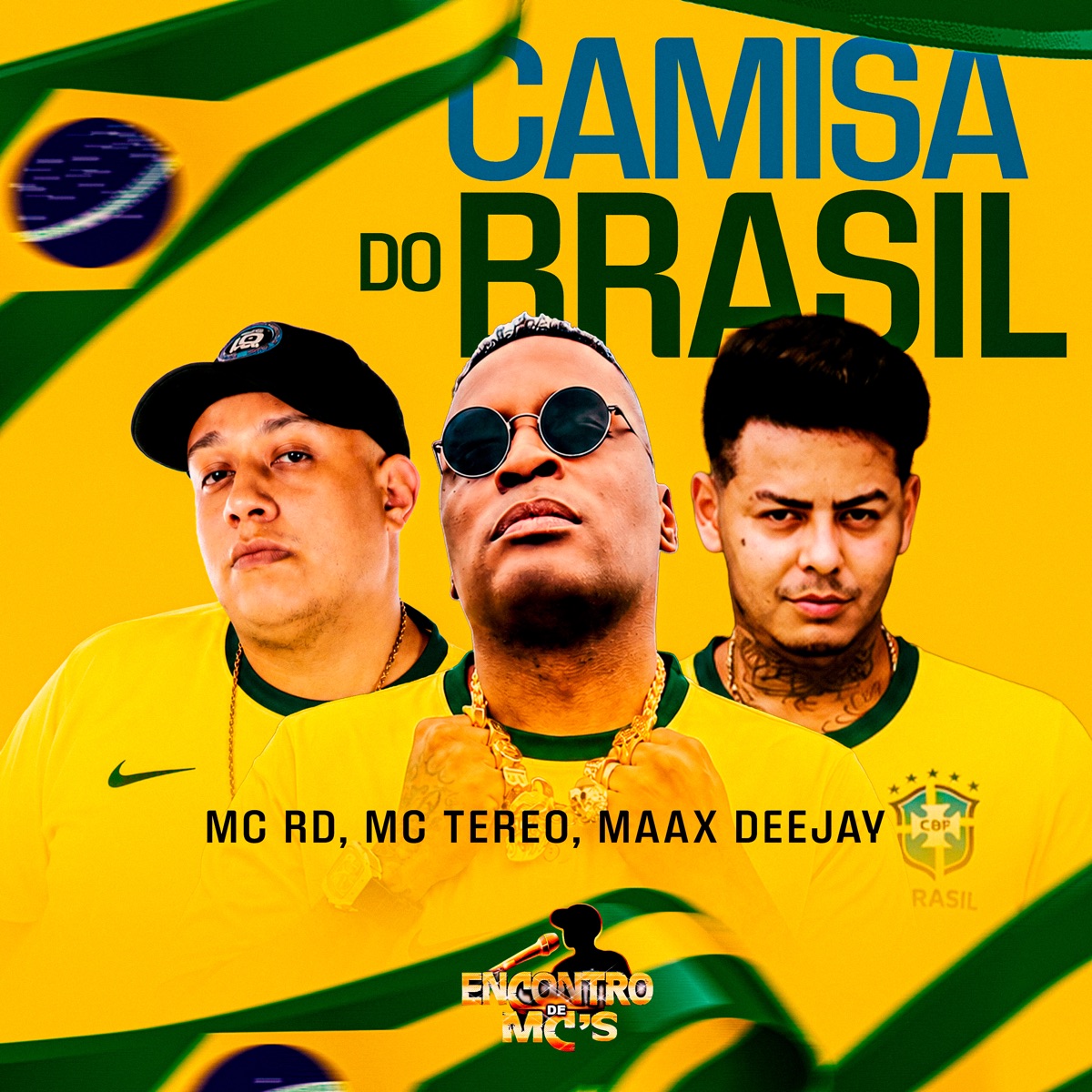 Camisa do Brasil - Single by MC RD, MC TEREO & Maax Deejay album cover