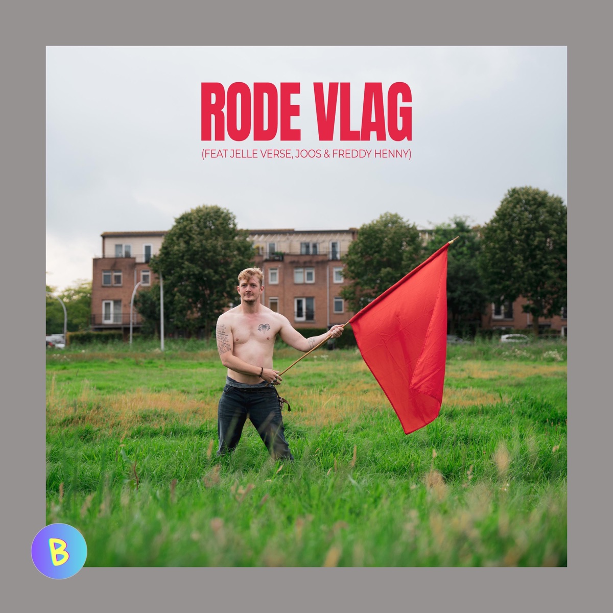 Rode Vlag (feat. Joos & Jelle Verse) - Single by Bergh & Freddy Henny album cover