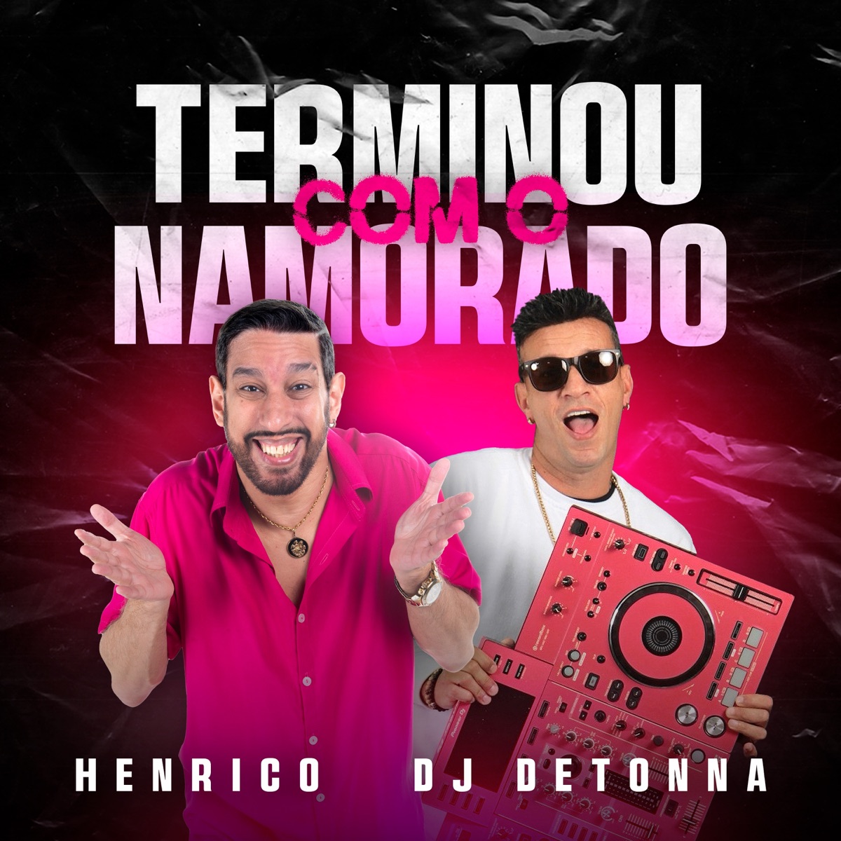 Terminou com o Namorado - Single by Henrico & Dj Detonna album cover