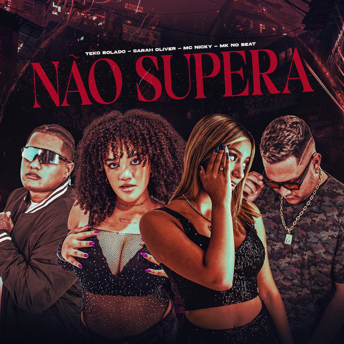 Não Supera - Single by MK no Beat, Teko Bolado, Sarah Oliver & MC nicky album cover