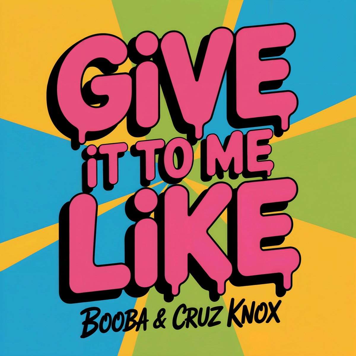Give It to Me Like - Single by Booba (toon) & Cruz Knox album cover
