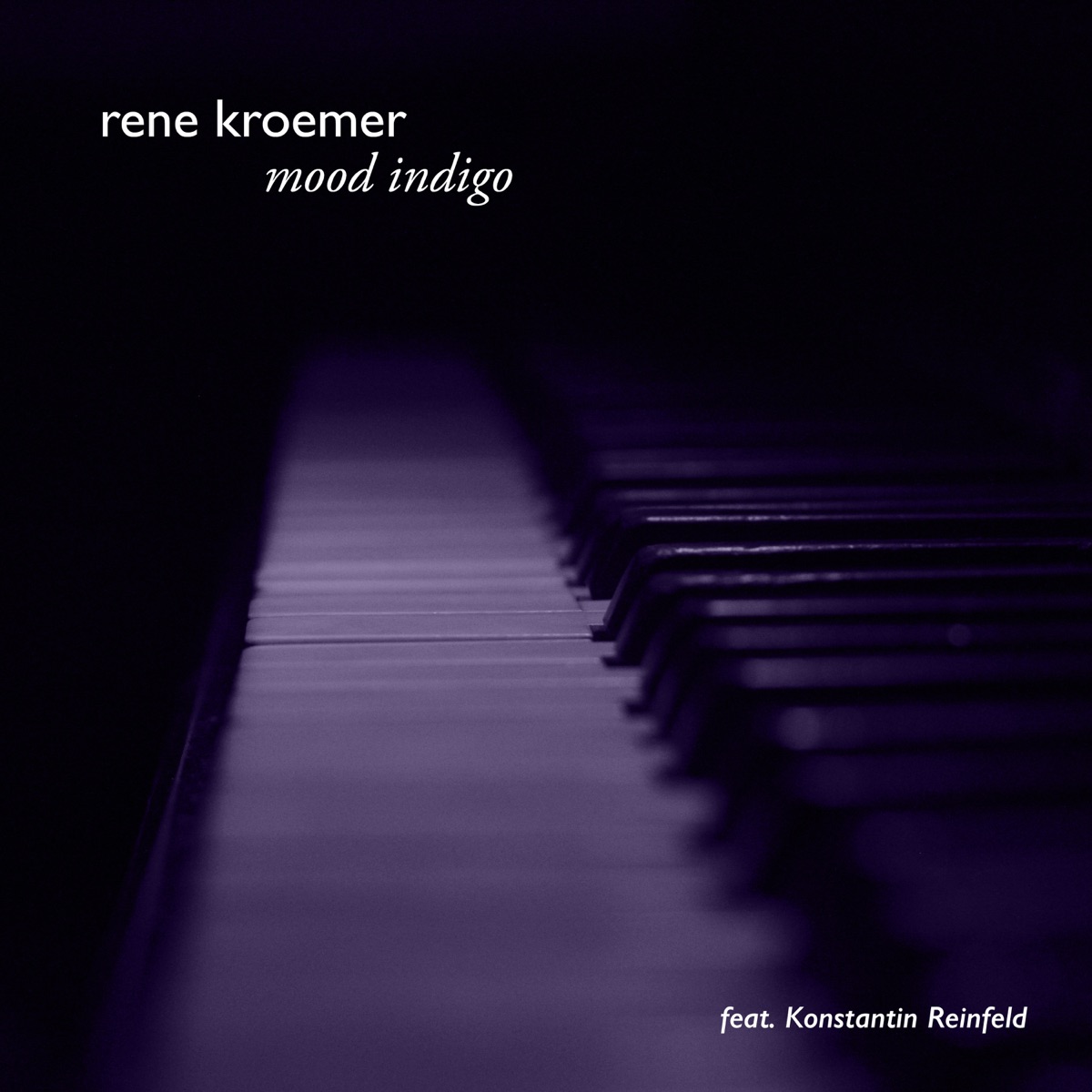 Mood Indigo (feat. Konstantin Reinfeld) - Single by Rene Kroemer album cover