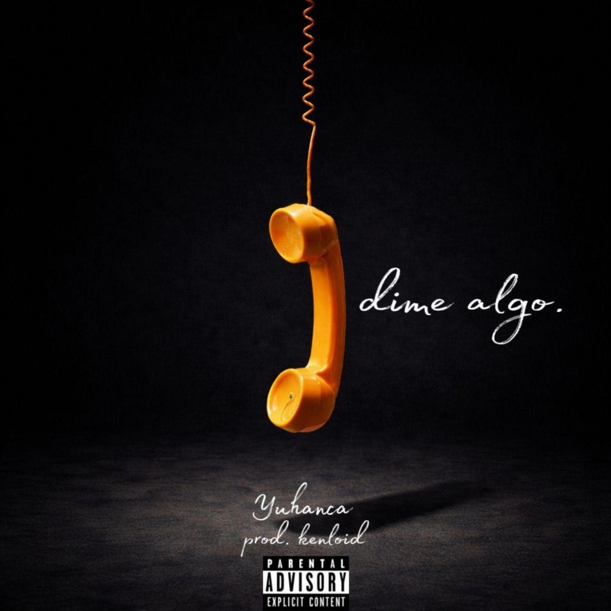 Dime Algo - Single by Yuhanca album cover