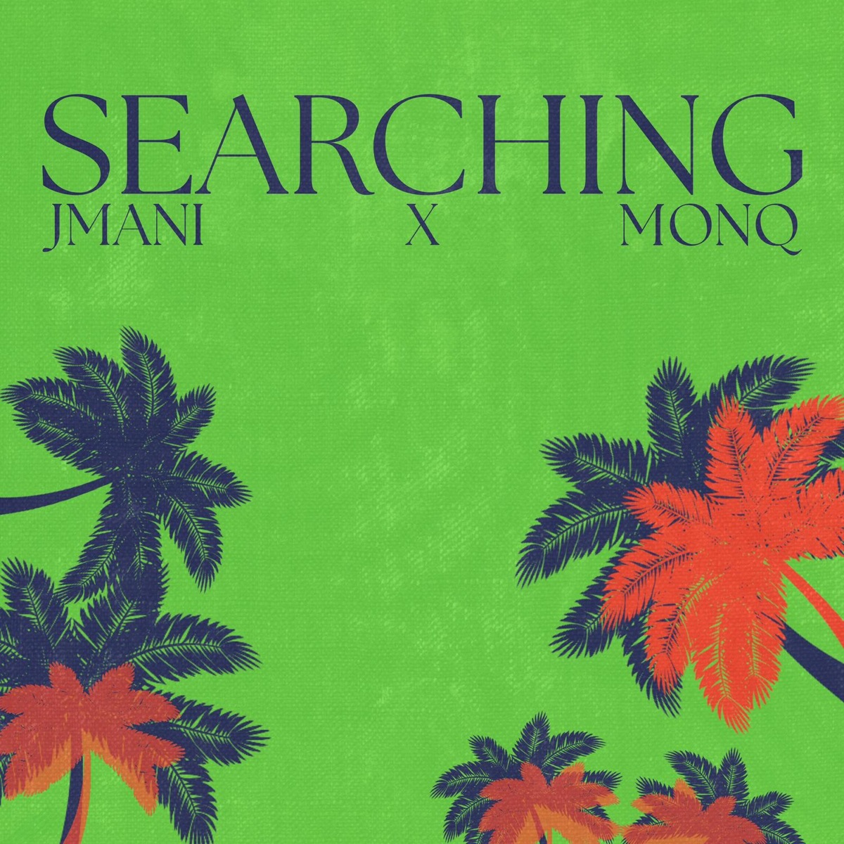 Searching - Single by JMANI & Monq album cover