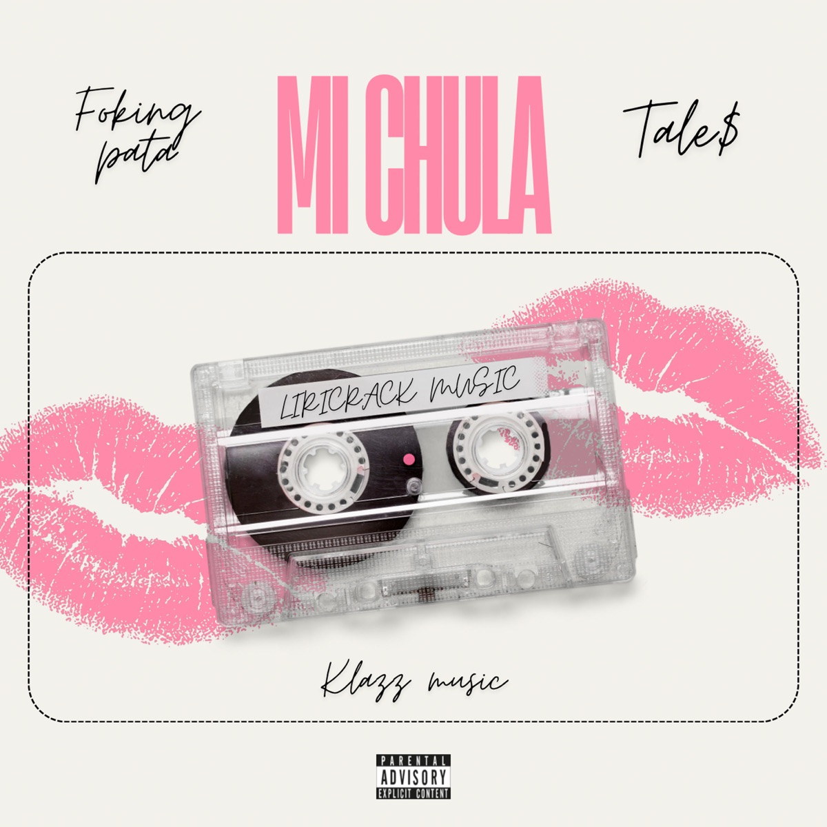 Mi Chula - Single by Foking Pata, Tale$ & Klazz Music album cover