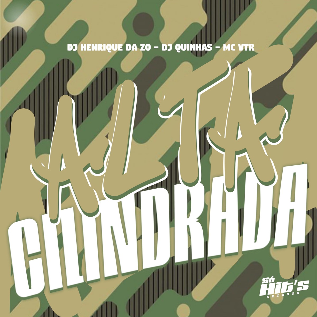 Alta Cilindrada - Single by DJ QUINHAS, DJ HENRIQUE DA ZO & MC Vtr SP album cover