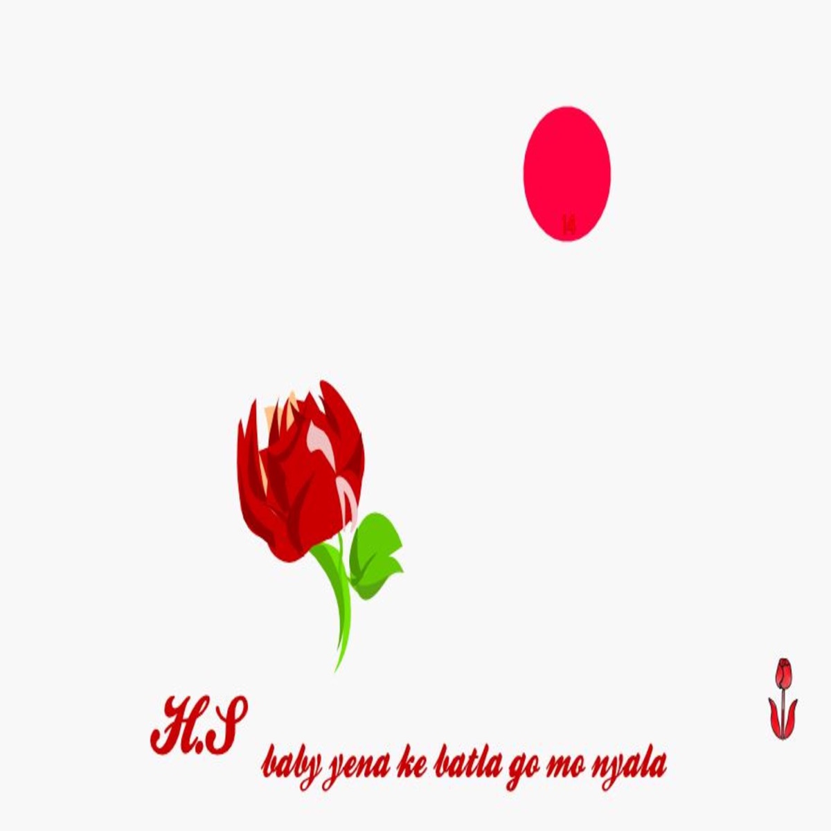Baby yena ke batla go mo nyala - Single by HS album cover