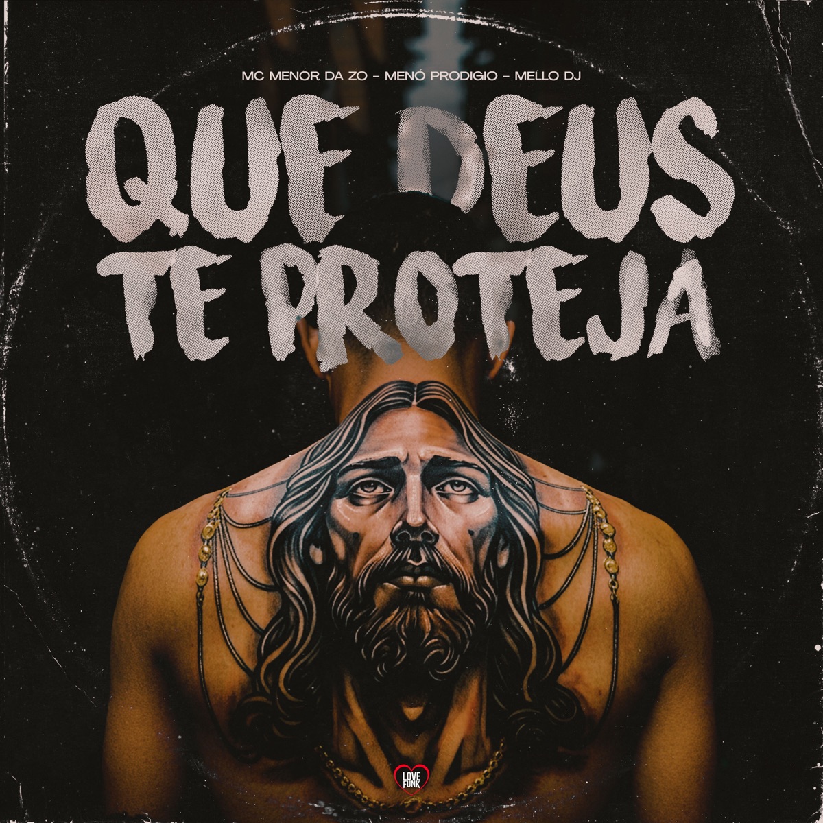 Que Deus Te Proteja - Single by Mello DJ, Mc Menor da ZO & Menó Prodígio album cover