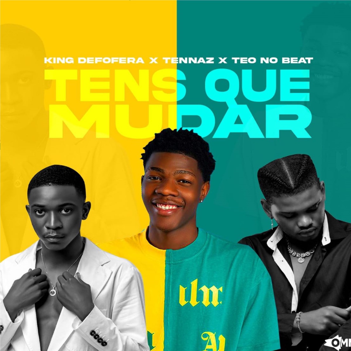 Tens Que Mudar - Single by TENNAZ, King Defofera & Teo No Beat album cover