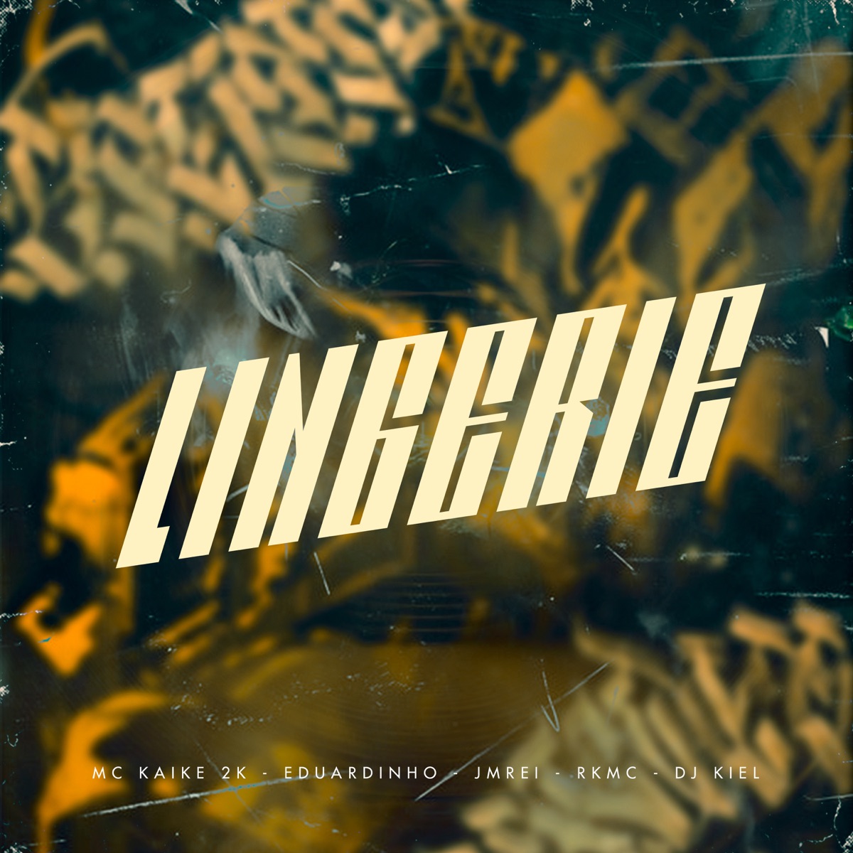 Lingerie - Single by MC KAIKE 2K, Eduardinho, Jmrei & RK Mc album cover