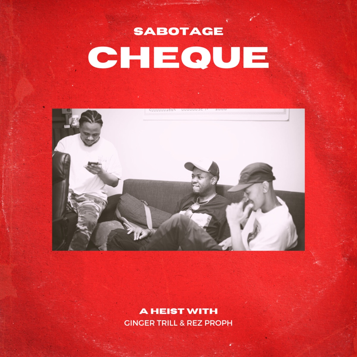 Cheque (Original) [feat. Ginger Trill & Rez Proph] - Single by Sabotage album cover