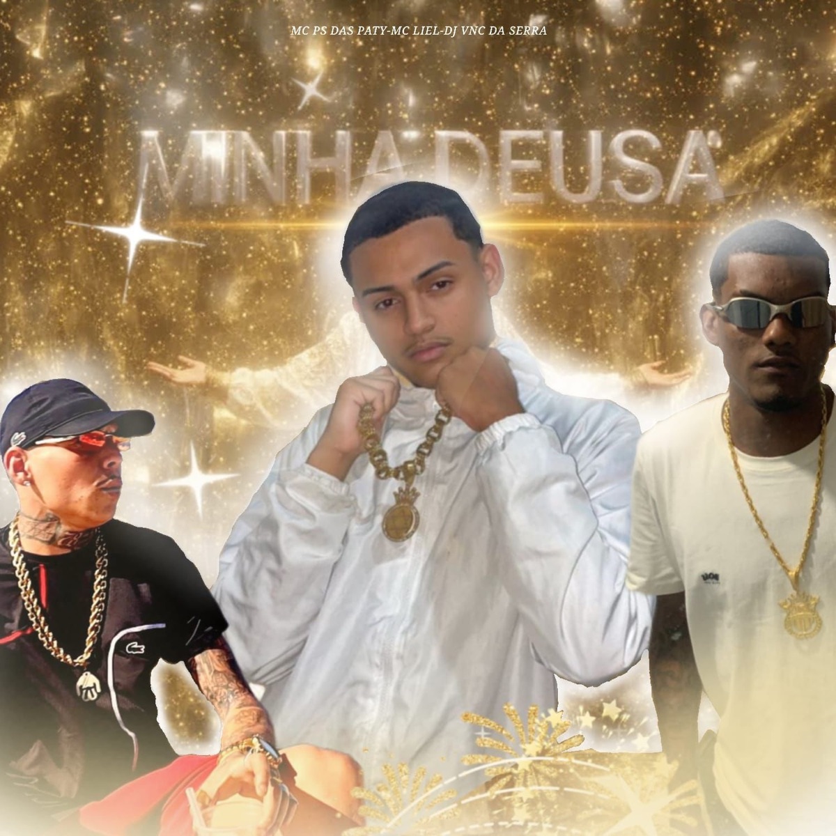 MINHA DEUSA - Single by DJ VNC DA SERRA, MC PS daspaty & MC LIEL album cover