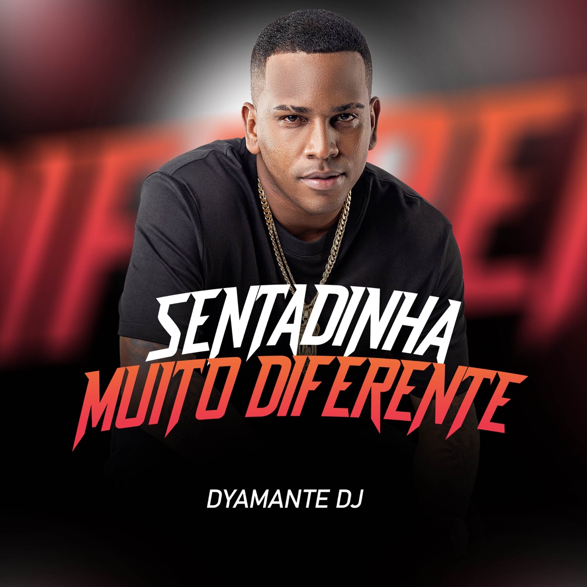 Sentadinha Muito Diferente - Single by Dyamante DJ album cover