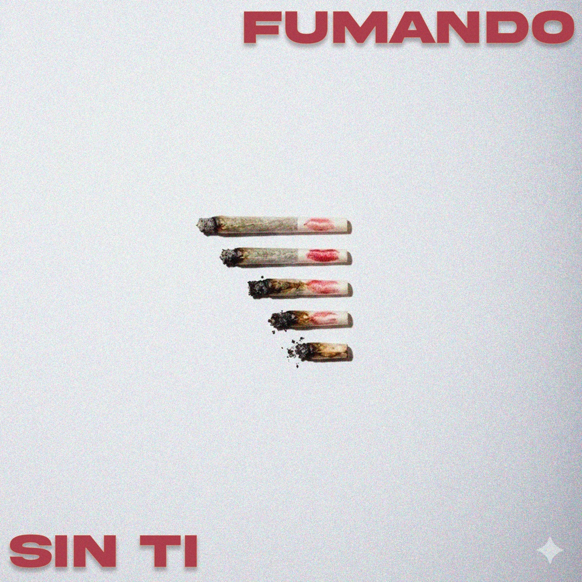 Fumando Sin Ti - Single by Skt Ochoa, JUAN DEVIL, JampiWk & Wongzi album cover