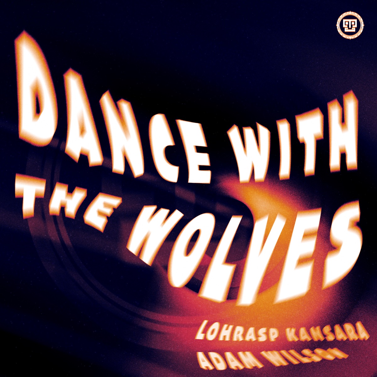 Dance With The Wolves (feat. Adam Wilson) - Single by Lohrasp Kansara album cover