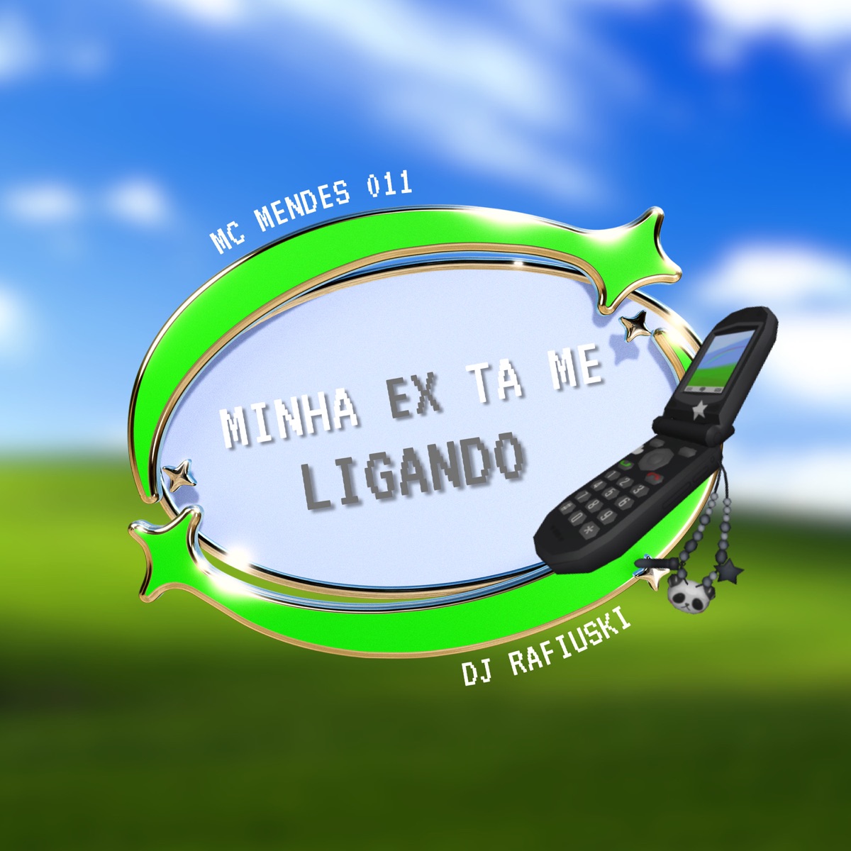Minha Ex Tá Me Ligando - Single by Mc Mendes 011 & dj rafiuski album cover