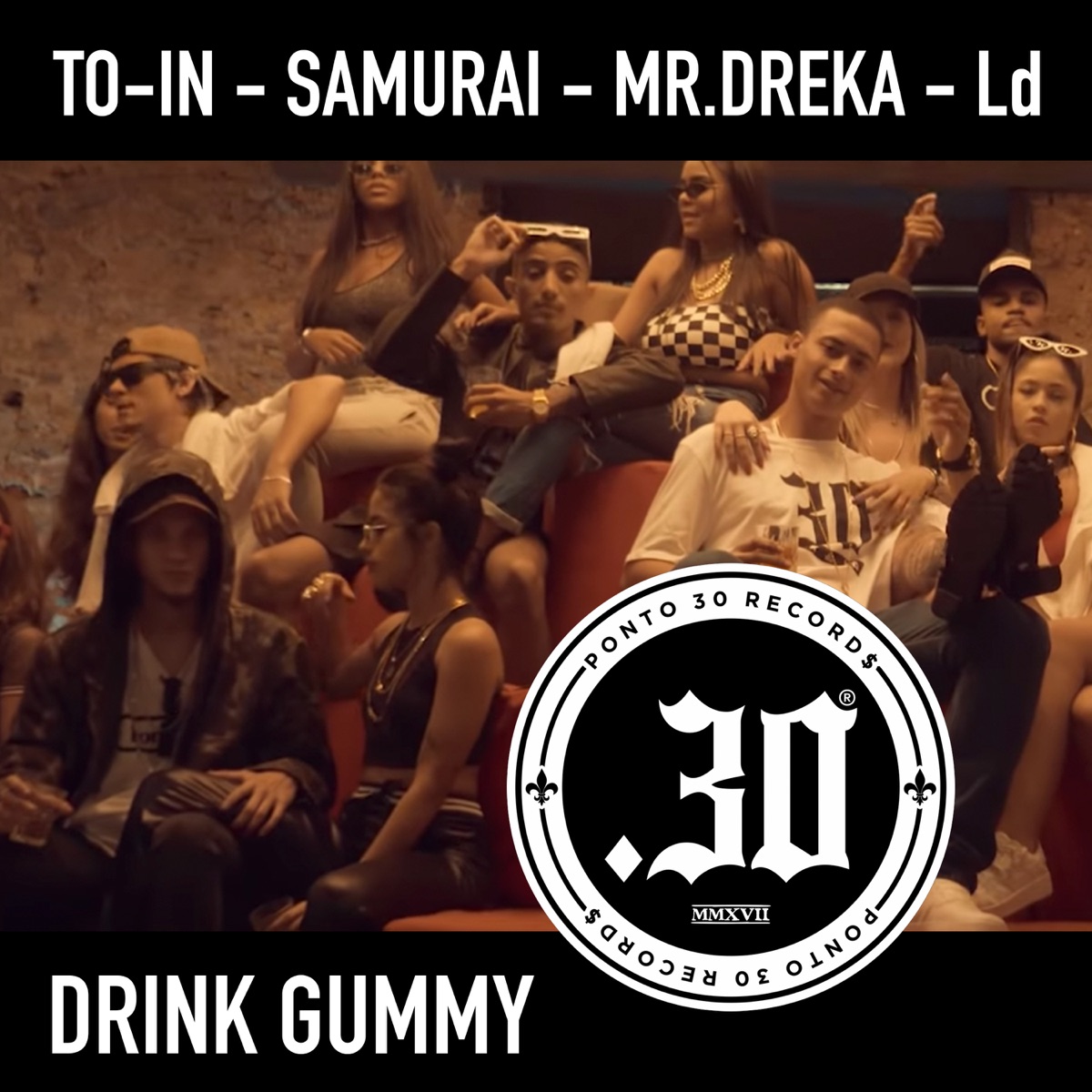 Drink Gummy - Single by Ponto 30, Mr. Dreka, Ld & Samurai MC album cover