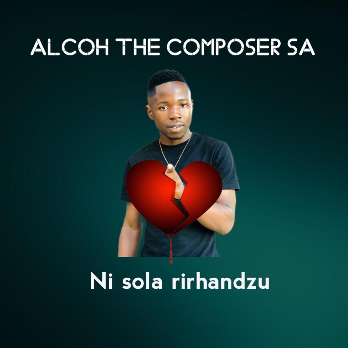Ni sola rirhandzu - Single by Alcoh the composer SA album cover