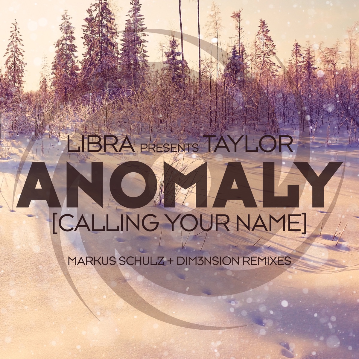 Anomaly [Calling Your Name] - Single by Libra, BT, Markus Schulz & DIM3NSION album cover