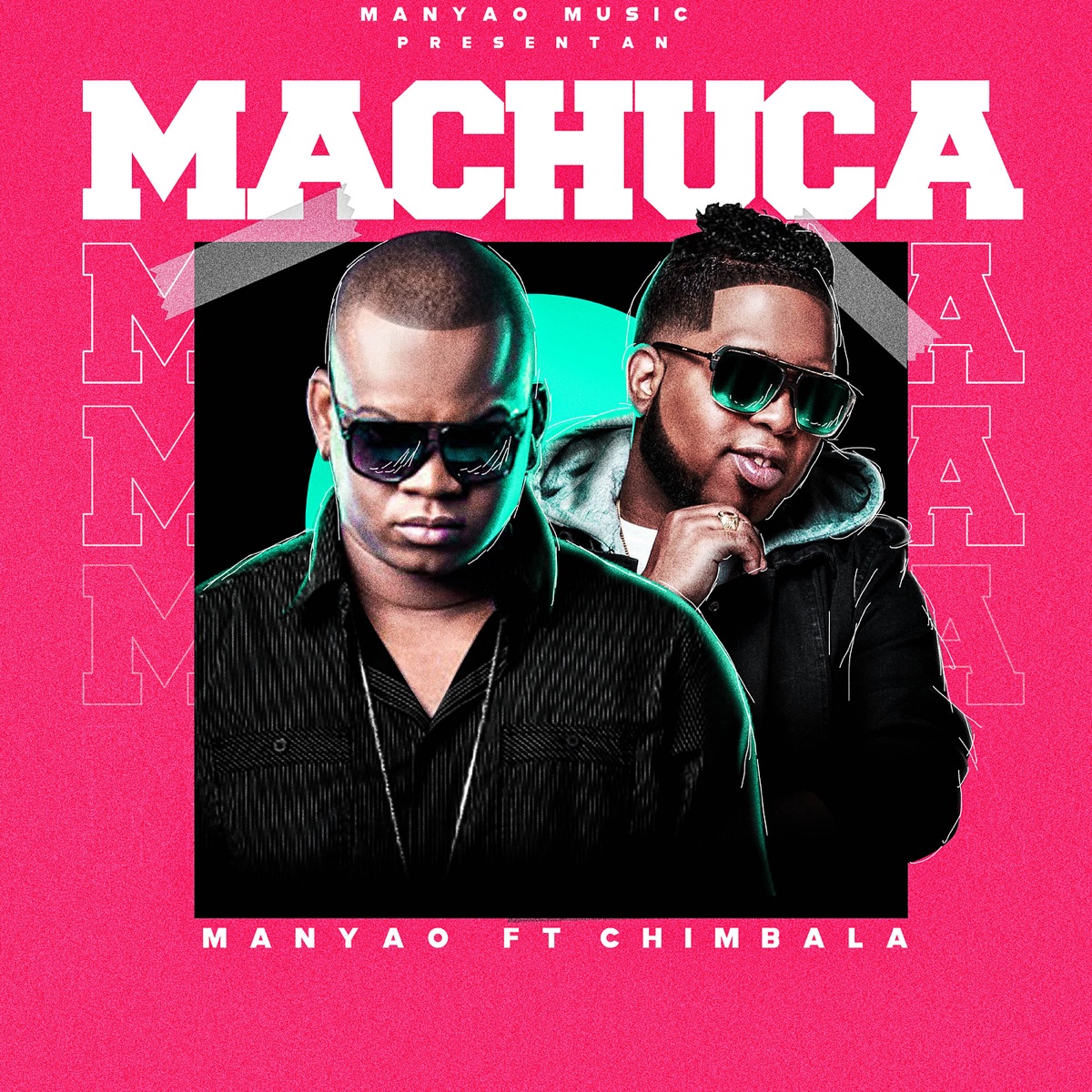 Machuca (feat. Chimbala) - Single by Mr Manyao album cover