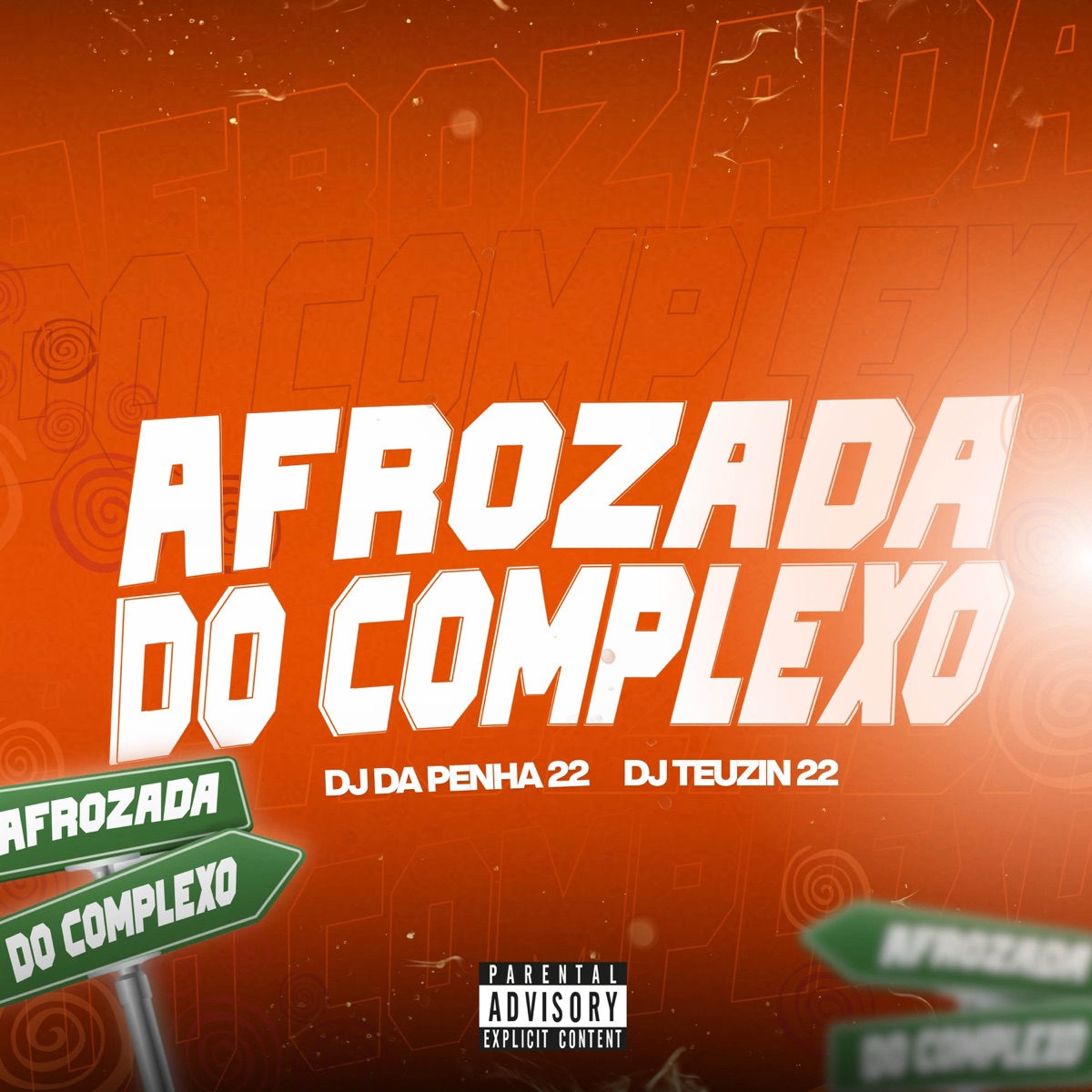 AFROZADA DO COMPLEXO - Single by DJ TEUZIN 22 & DJ Da Penha 22 album cover