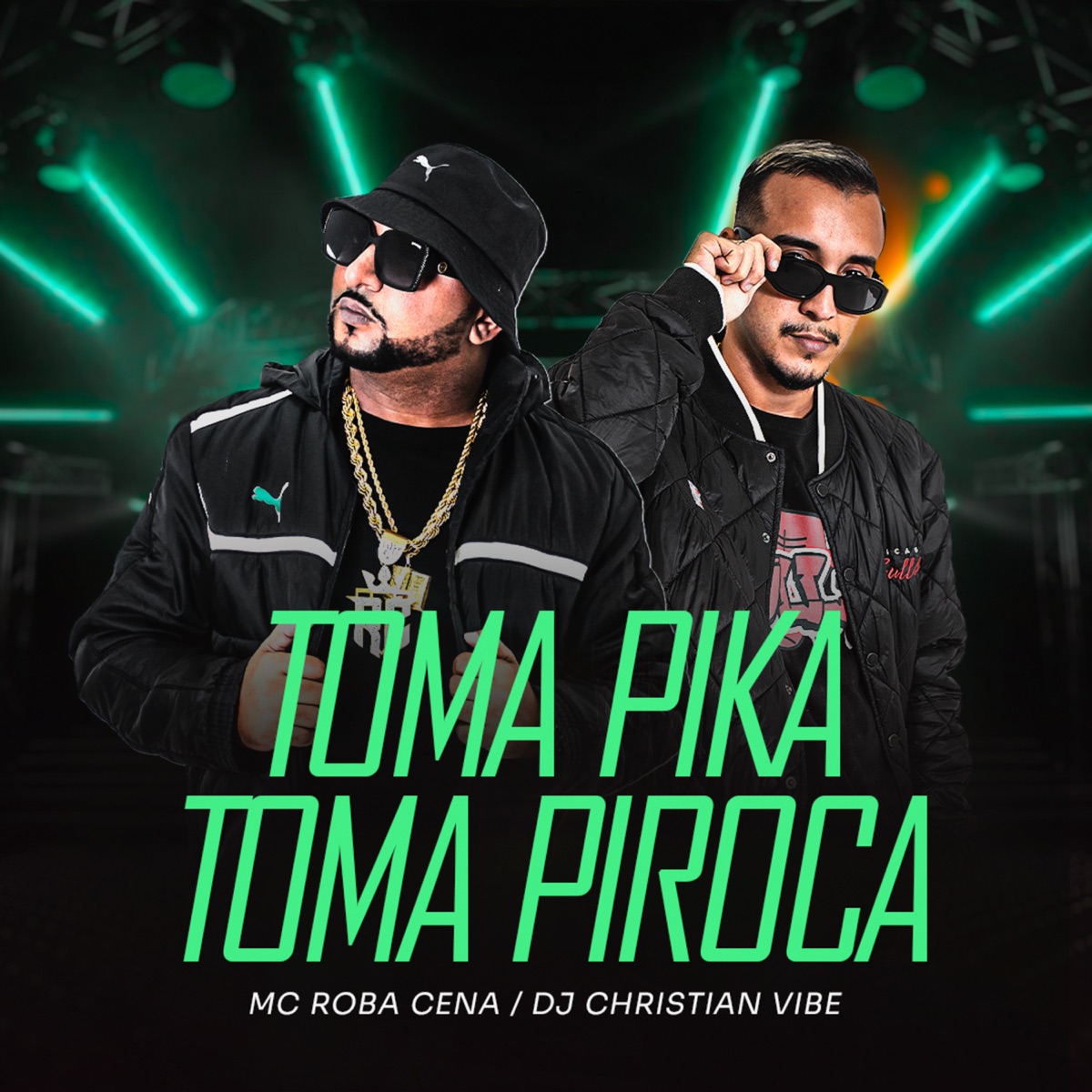 Toma Pika Toma Piroca - Single by MC Roba Cena & Dj Christian vibe album cover