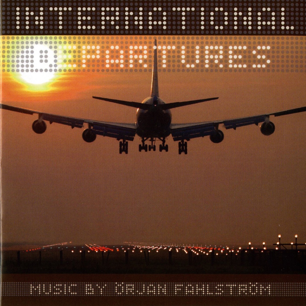International Departures by Orjan Fahlstrom & Fahlstrom International Big Band album cover