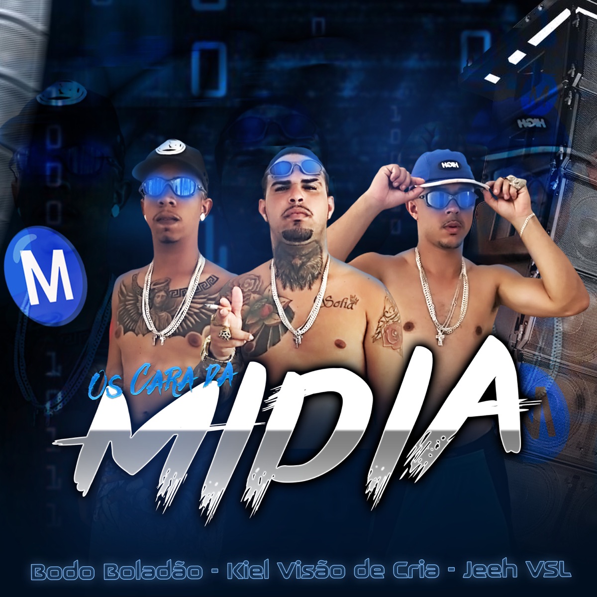 Os Cara da Midia (feat. DJ Chavoso) - Single by Bodo Boladao, Kiel Visão de Cria & JEEH VSL album cover