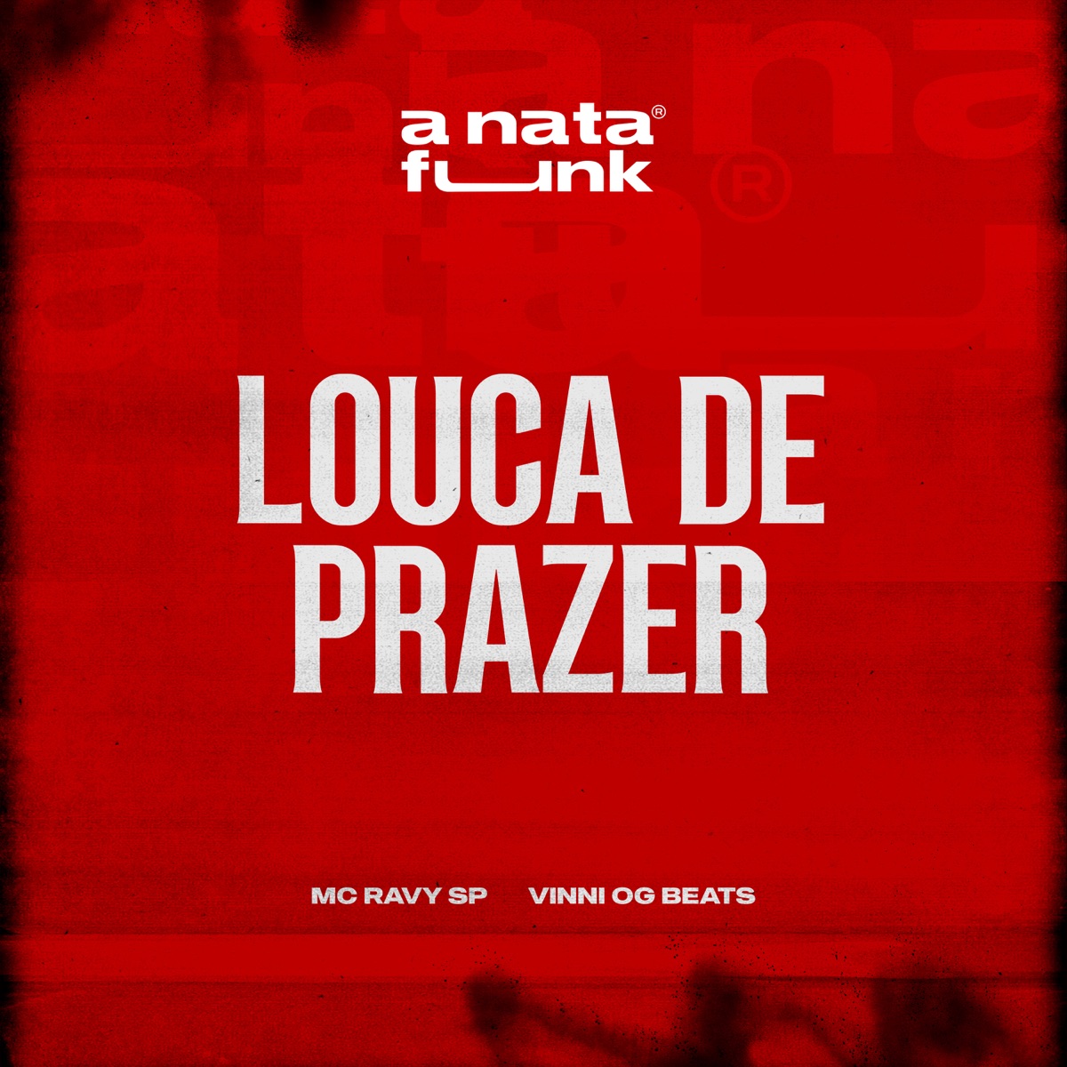 Louca de Prazer - Single by Mc Ravy SP, Vinni OG Beats & A Nata Funk album cover