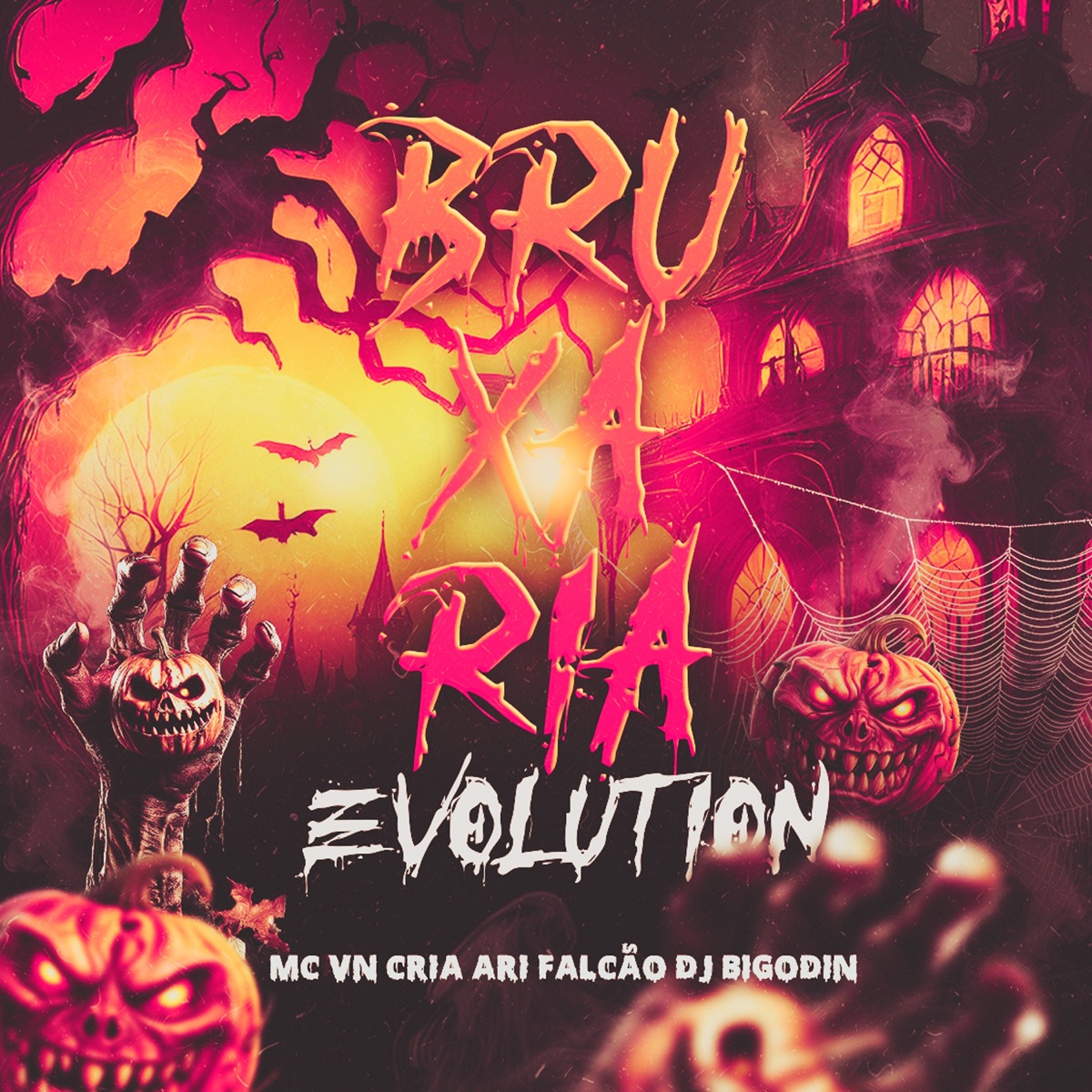 BRUXARIA EVOLUTION - Single by Dj Bigodin, Ari Falcão & MC VN Cria album cover