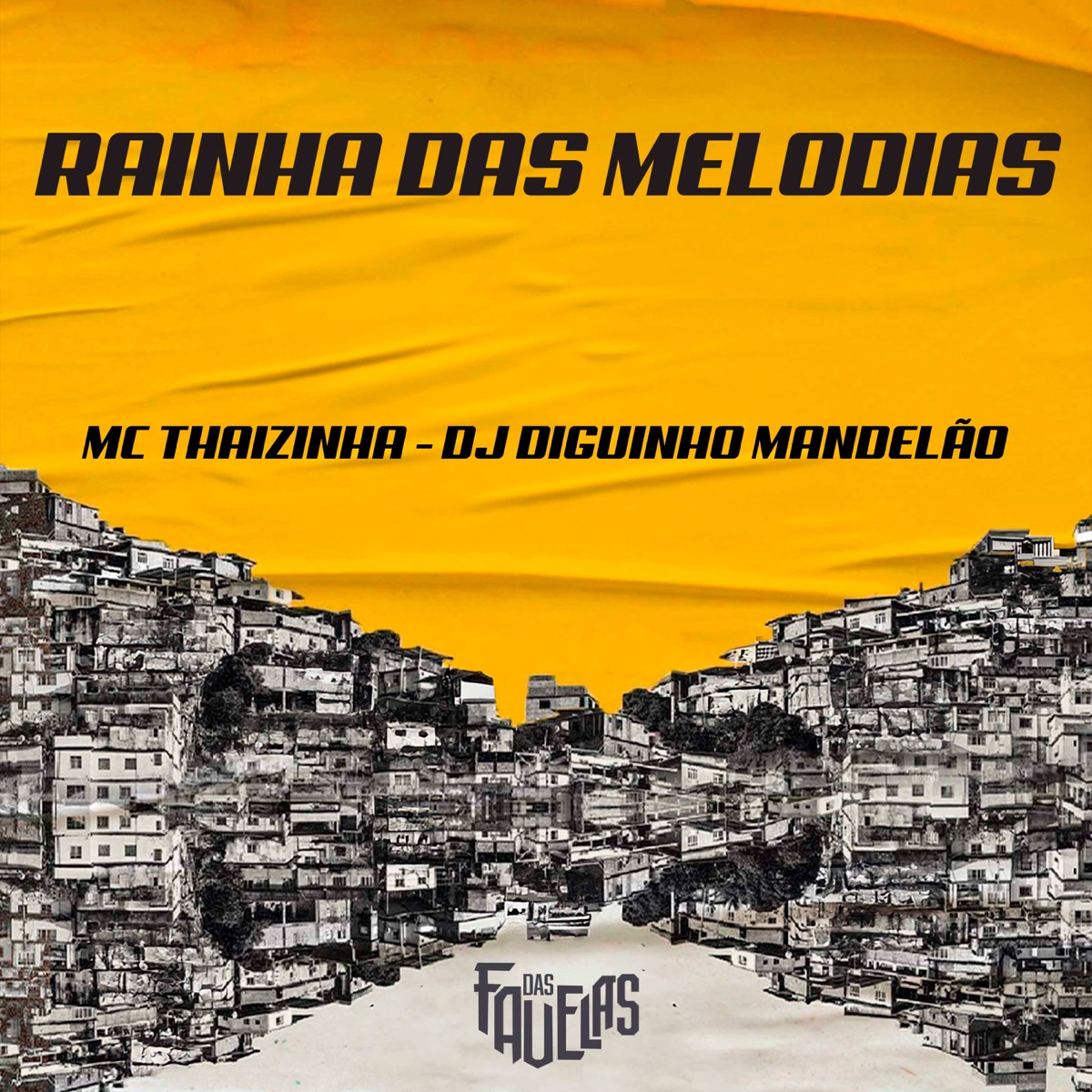 Rainha das Melodias - Single by MC Thaizinha & DJ DIGUINHO MANDELÃO album cover