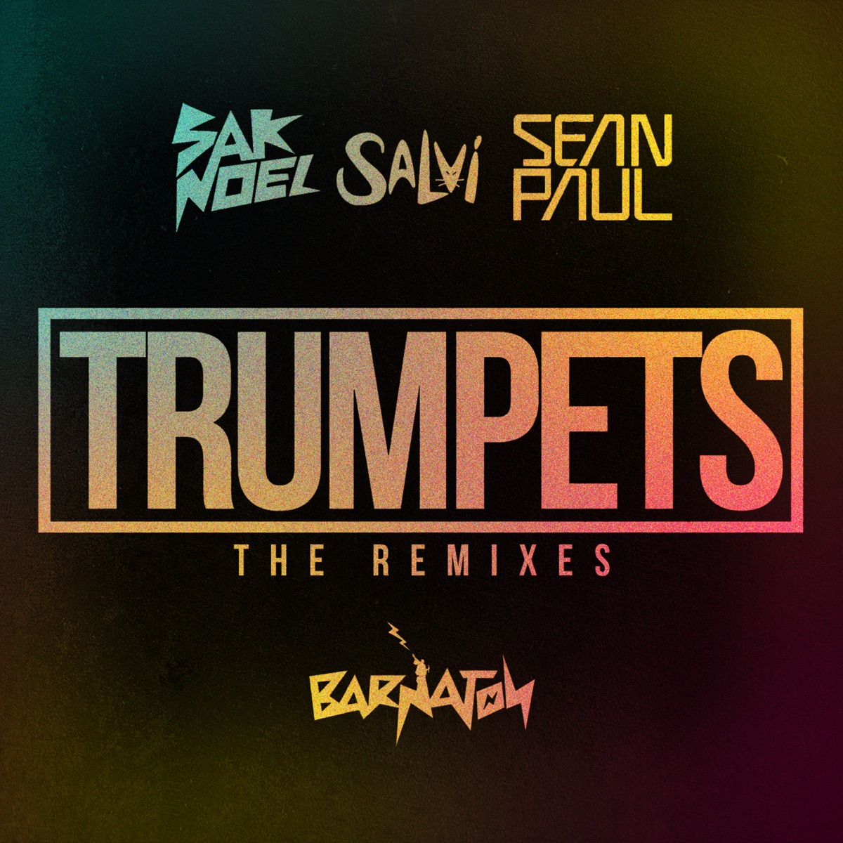 Trumpets (feat. Sean Paul) [Remixes] - EP by Sak Noel & Salvi album cover