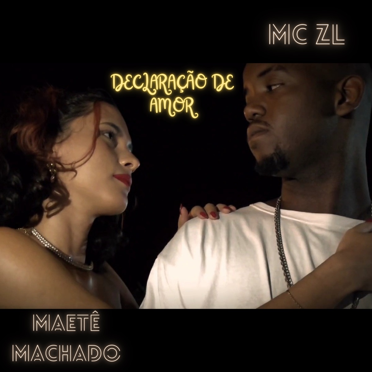 Declaração de Amor - Single by Mc Z.L. & Maetê Machado album cover