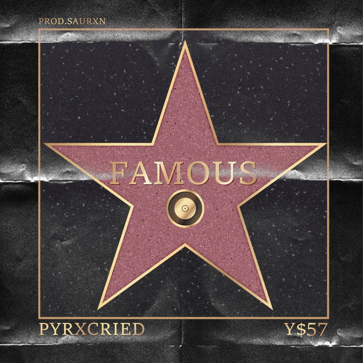 FAMOUS - Single by Y$57, SAURXN & PYRXCRIED album cover