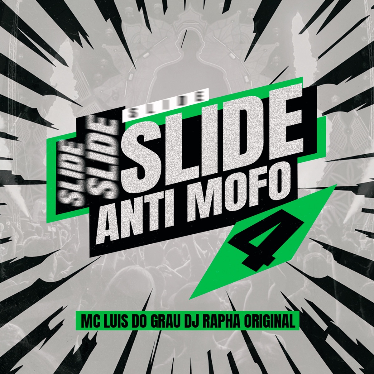 SLIDE ANTI MOFO 4 - Single by Dj Rapha Original & MC LUIS DO GRAU album cover