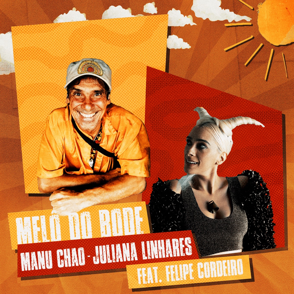 Melo Do Bode (feat. Felipe Cordeiro) - Single by Manu Chao & Juliana Linhares album cover