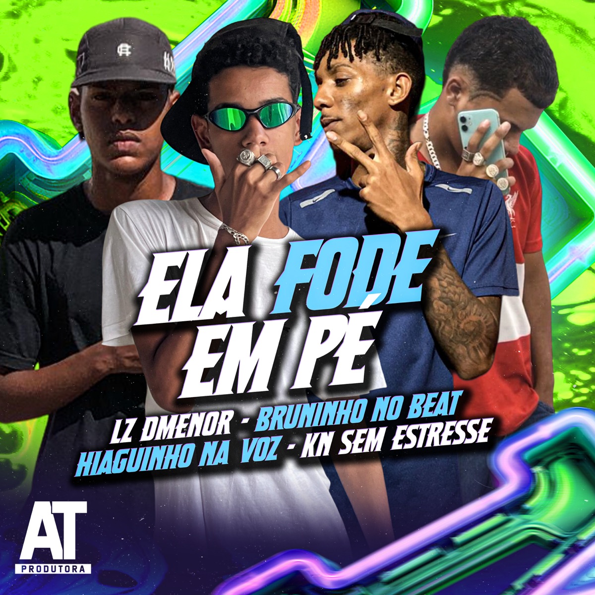 Ela Fode em Pé (feat. BRUNINHO NO BEAT) - Single by LZ Dmenor, KN Sem Estresse & Hiaguinho na Voz album cover