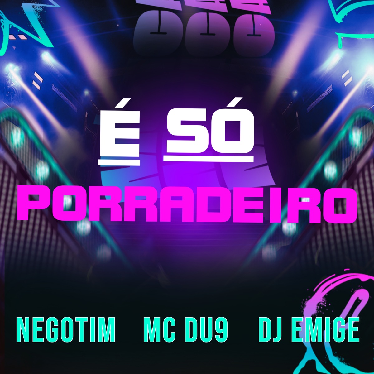 É Só Porradeiro - Single by Nego Tim, MC DU9 & Dj Emige album cover