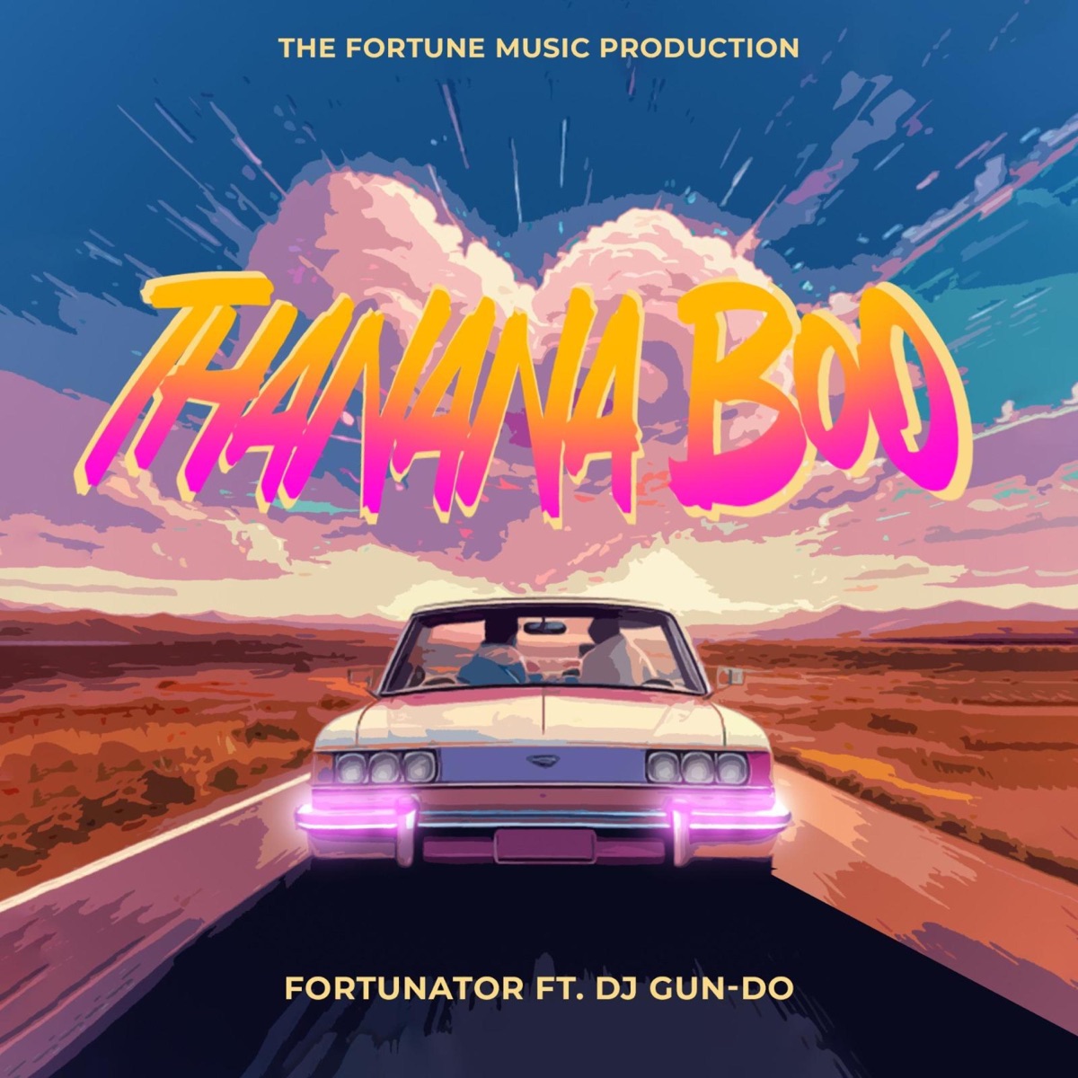 Thanana Boo (feat. Dj Gun-Do) - Single by Fortunator album cover