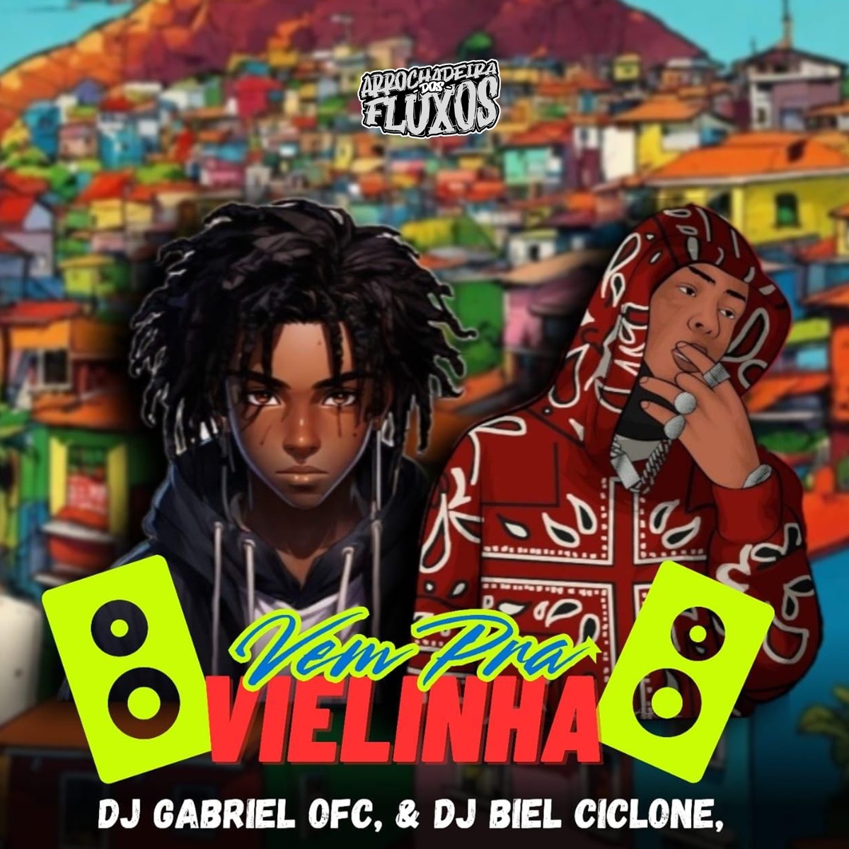 Vem Pra Vielinha - Single by Dj Gabriel Ofc, Dj Biel Ciclone & Arrochadeira Dos FLuxos album cover