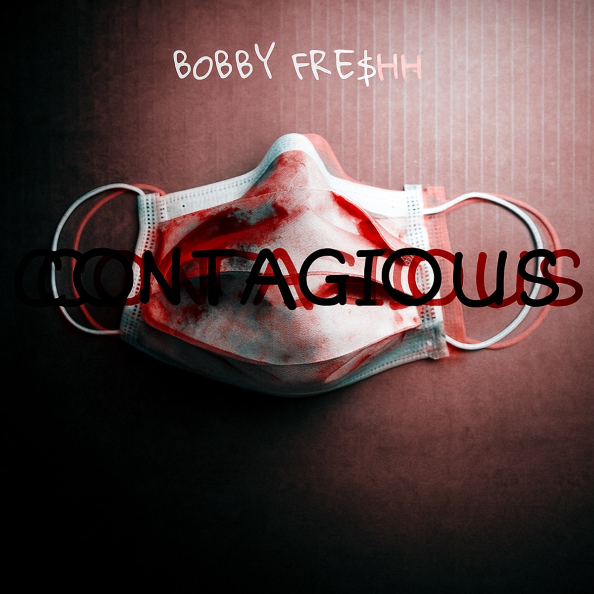 Contagious - Single by Bobby Fre$h album cover