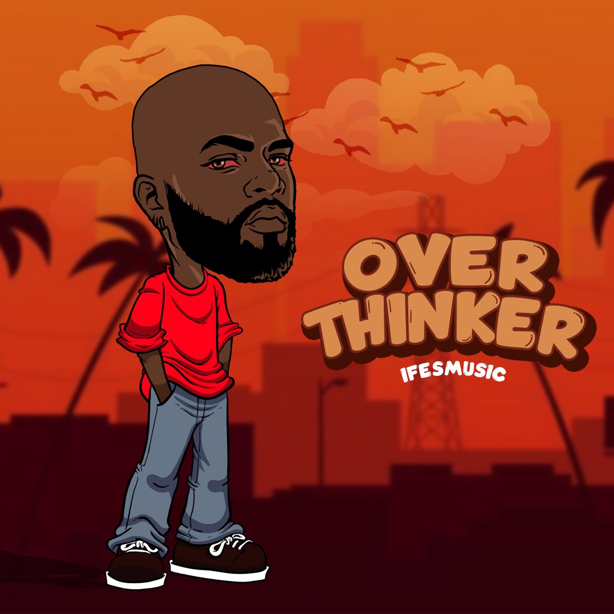 Overthinker - Single by IfesMusic album cover