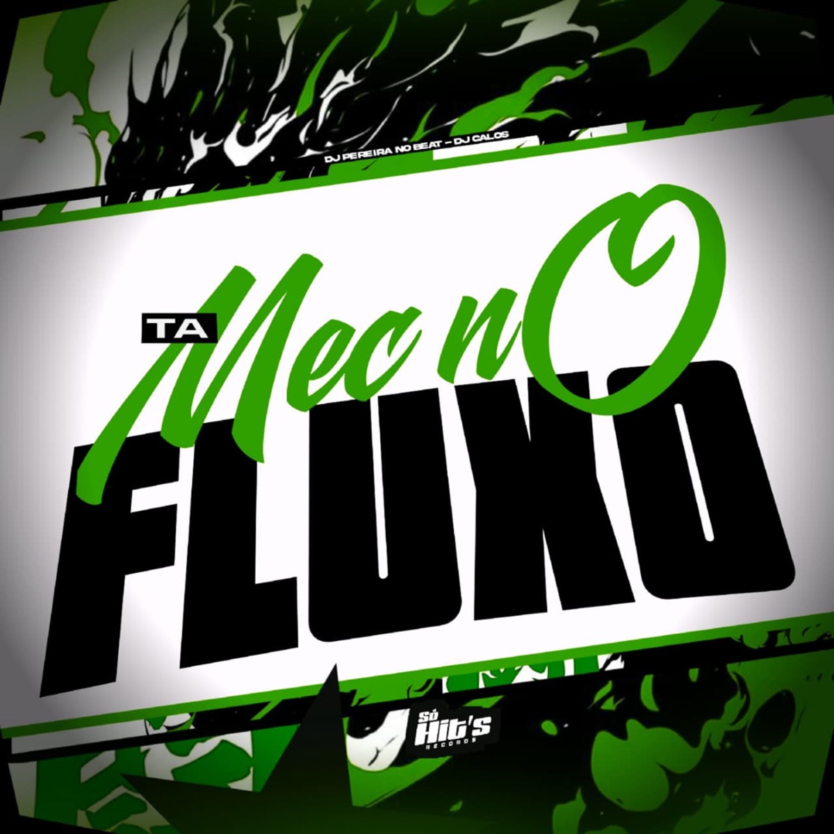 Ta Mec no Fluxo - Single by DJ Pereira no Beat & DJ CALOS album cover