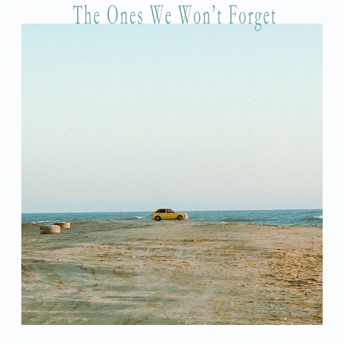 The Ones We Won't Forget - Single by Hafa album cover