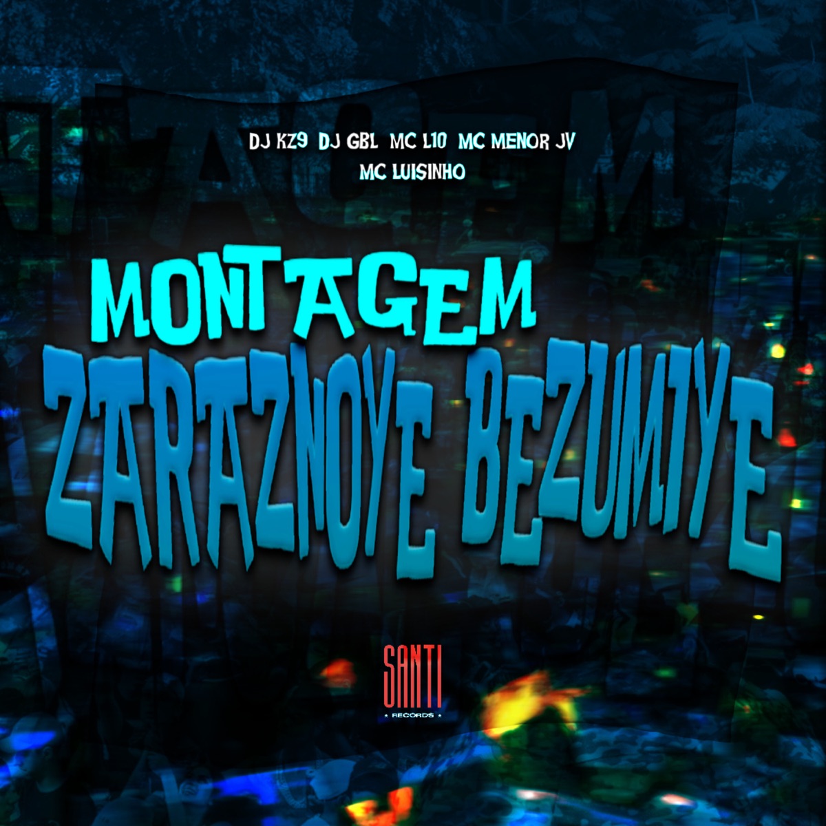 Montagem Zaraznoye Bezumiye (feat. Mc Luisinho, Mc Menor Jv & Mc L10) - Single by DJ KZ9 & DJ GBL album cover