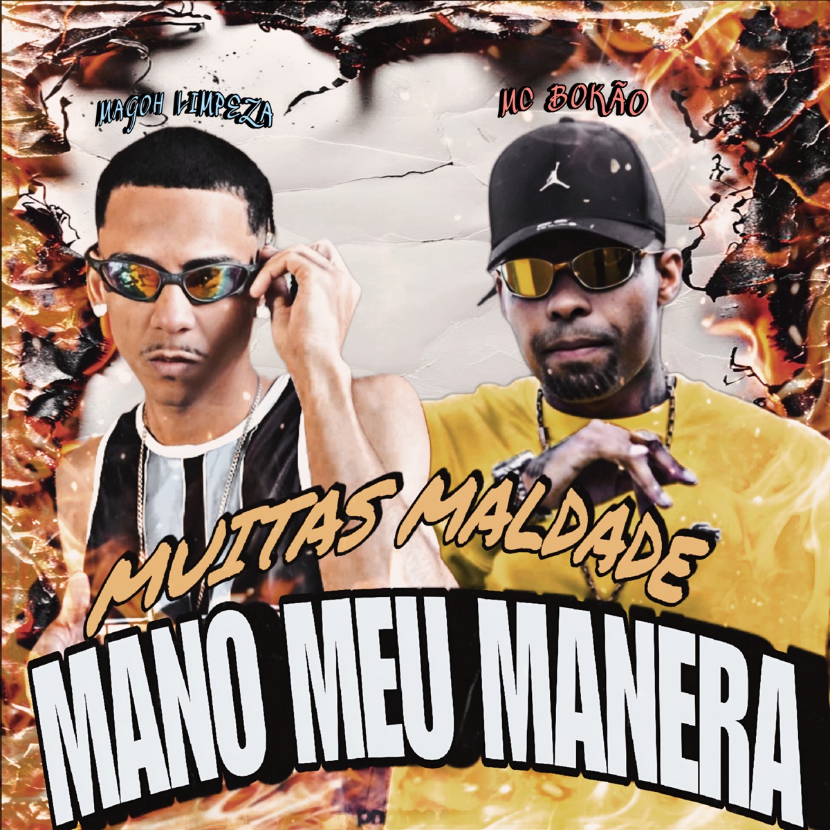 Muitas Maldade Mano Meu Manera (feat. MC Bokão) - Single by MAGOH LIMPEZA album cover