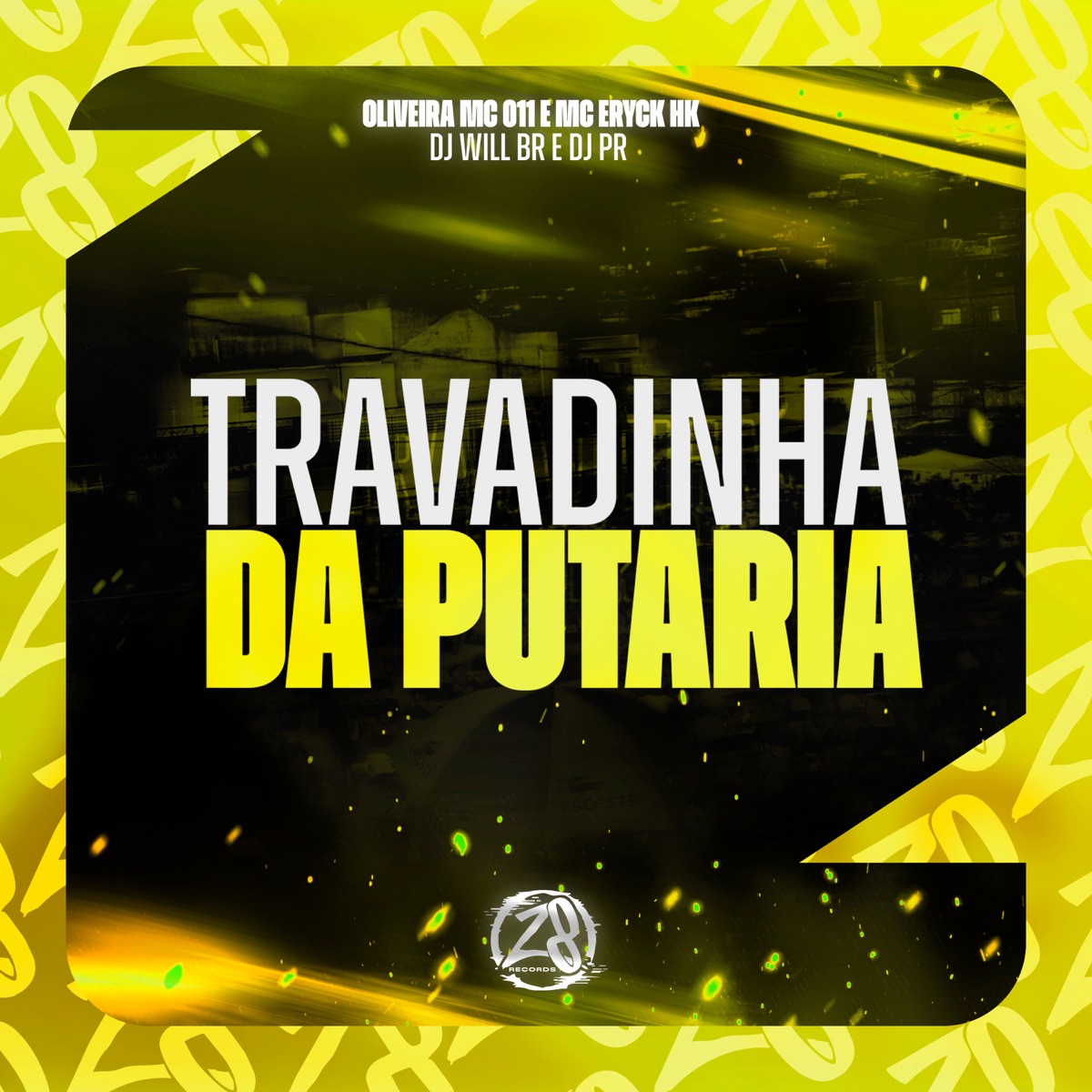 Travadinha da Putaria (feat. MC ERYCK HK) - Single by DJ WILL BR, Oliveira Mc 011 & Dj PR album cover
