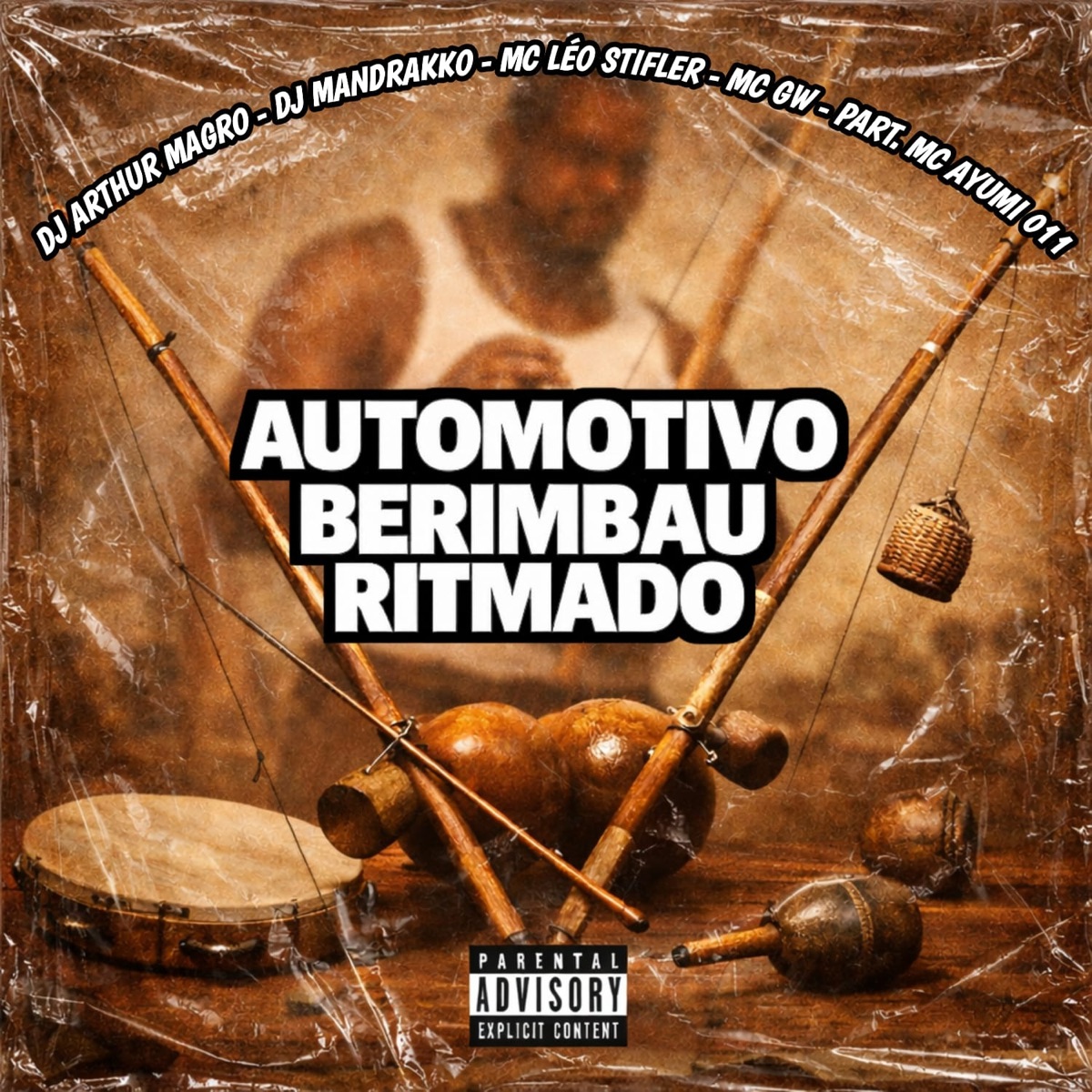 Automotivo Berimbau Ritmado (feat. MC AYUMI 011) - Single by DJ ARTHUR MAGRO, DJ Mandrakko, Mc Léo Stiffler & Mc Gw album cover