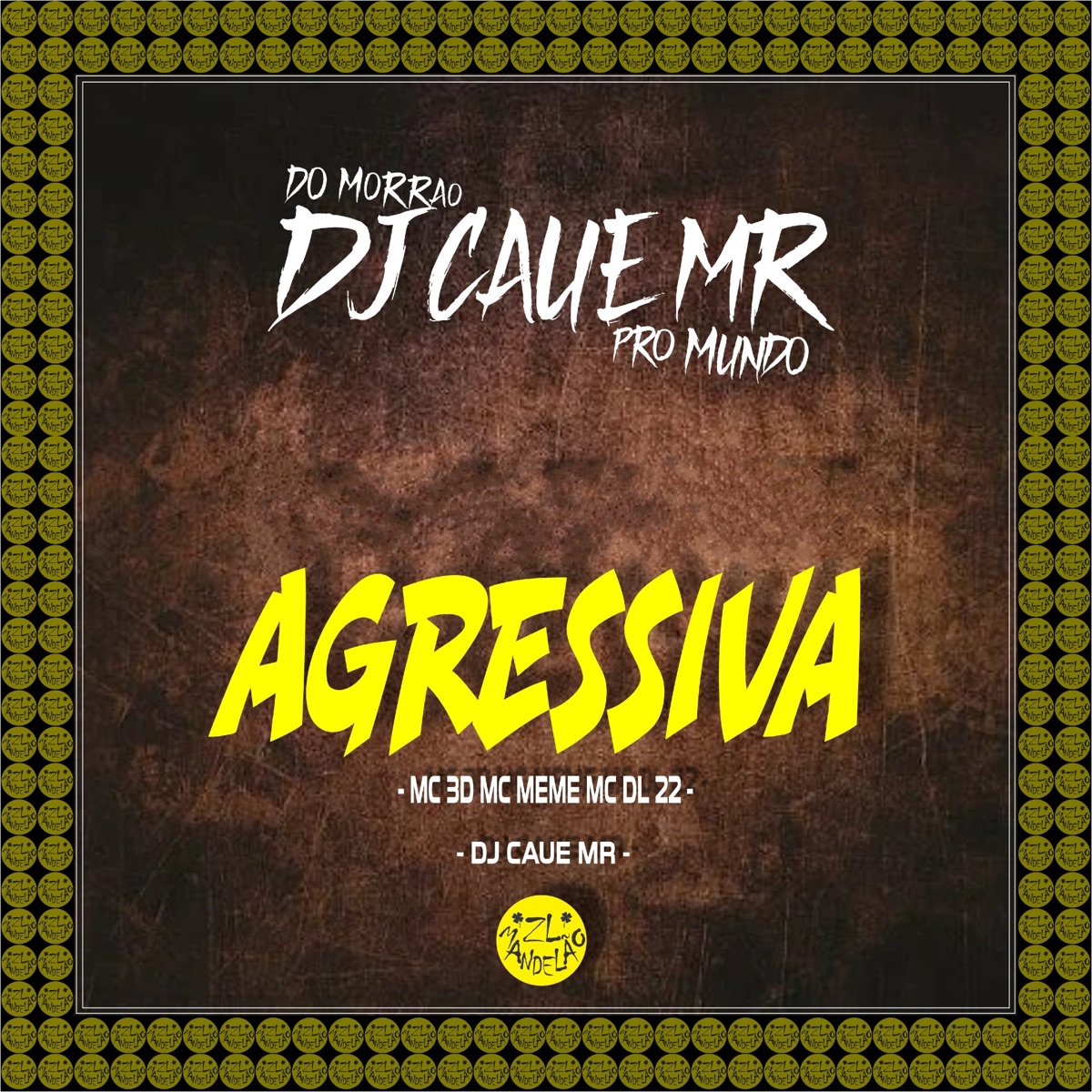 Agressiva - Single by DJ Cauê MR, MC 3D, MC MEMÉ & MC DL 22 album cover