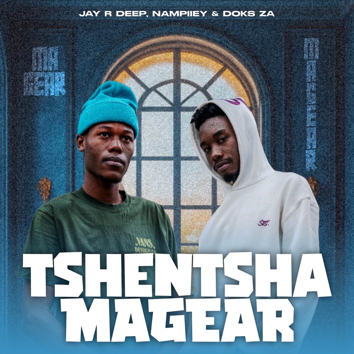 Tshentsha MaGear (feat. Doks ZA) - Single by Jay R Deep & Nampiiey album cover